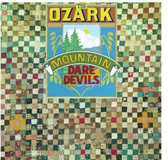 Ozark Mountain Daredevils Ozark Mountain Daredevils CD