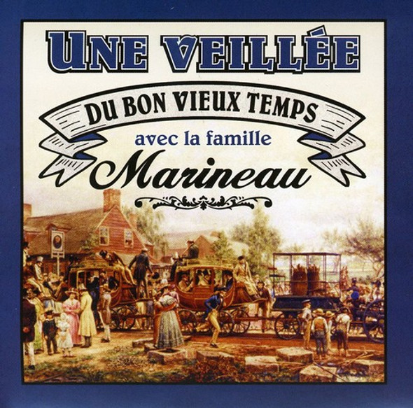 La Famille Marineau Une Veillee CD