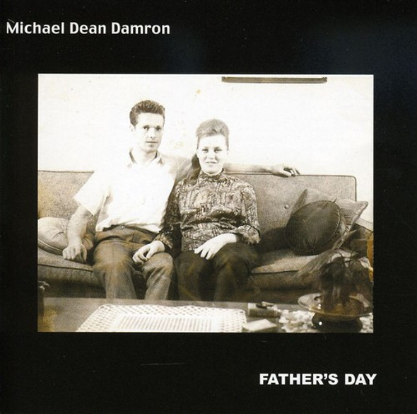 Damron,Michael Dean Father'S Day CD