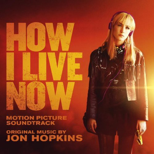 How I Live Now Original Soundtrack / O.S.T. How I Live Now Original Soundtrack / O.S.T. CD