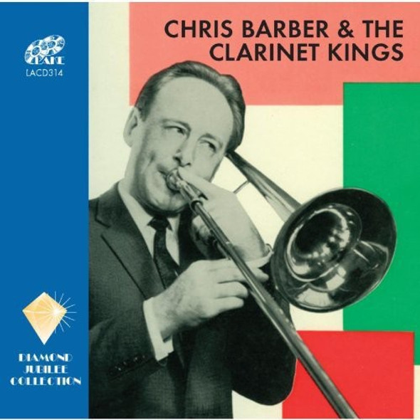 Barber,Chris Chris Barber & The Clarinet Kings CD