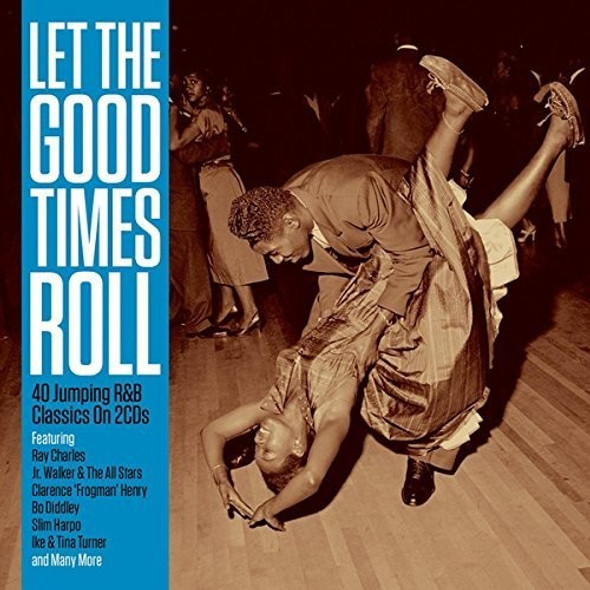 Let The Good Times Roll / Various Let The Good Times Roll / Various CD