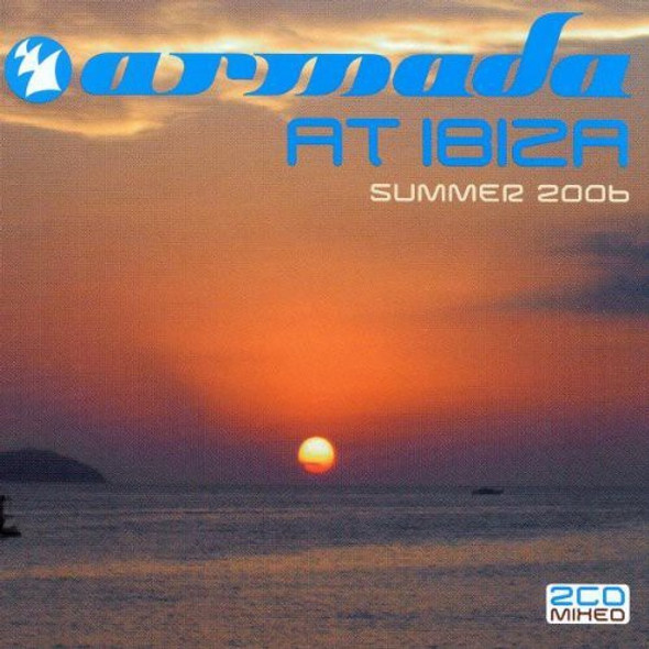 Armada At Ibiza Summer 2006 / Various Armada At Ibiza Summer 2006 / Various CD