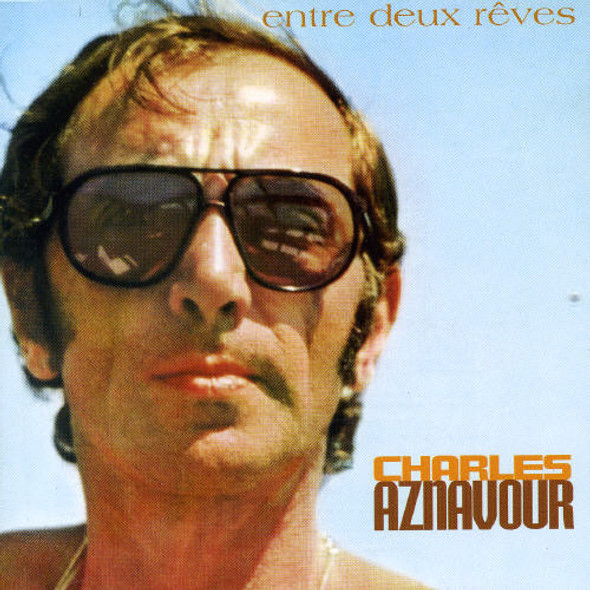 Aznavour,Charles Entre Deux Reves CD