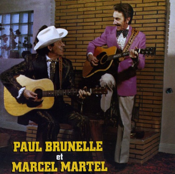 Brunelle Et Martel Paul Brunelle Et Marcel Martel CD