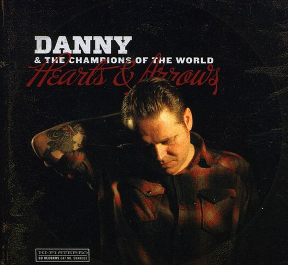 Danny & The Champions Of The World Hearts & Arrows CD