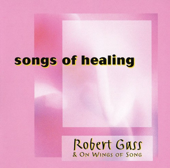 Gass,Robert / Wings Of Song Songs Of Healing CD