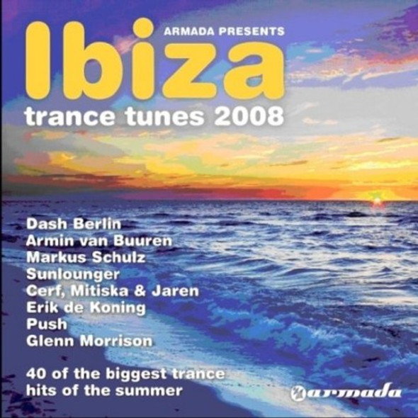 Armada: Ibiza Trance Tunes 2008 / Various Armada: Ibiza Trance Tunes 2008 / Various CD