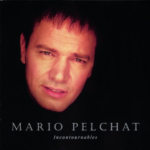 Pelchat,Mario Incontournables CD