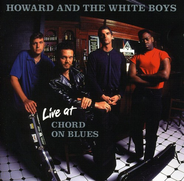 Howard & White Boys Live At Chord On Blues CD