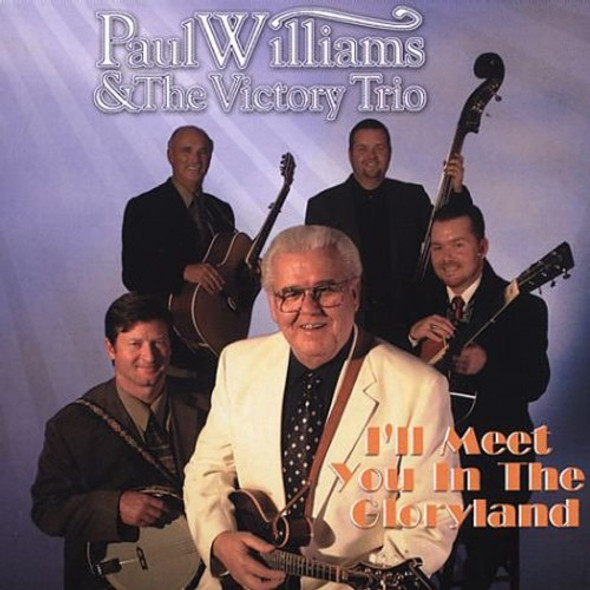 Williams,Paul & Victory Trio I'Ll Meet You In The Gloryland CD