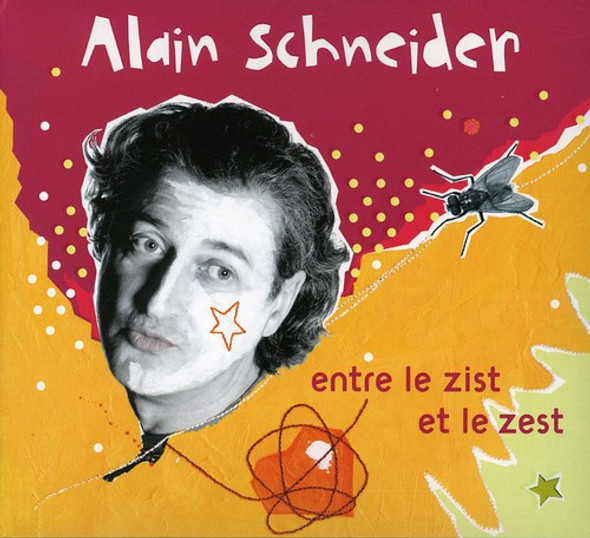 Schneider,Alain Entre Le Zist Et Le Zest CD