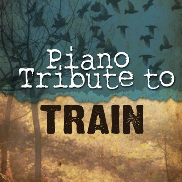 Piano Tribute Players Piano Tribute To Train CD