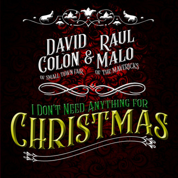 Malo,Raul / Colon,David I Don'T Need Anything For Christmas CD Single