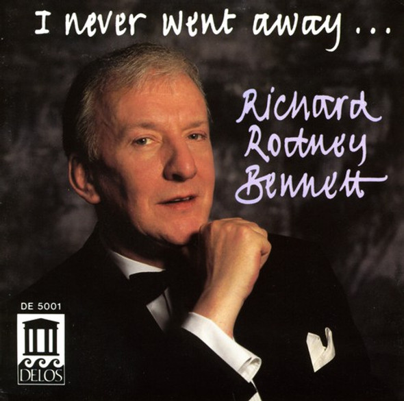 Bennett,Richard Rodney I Never Went Away CD