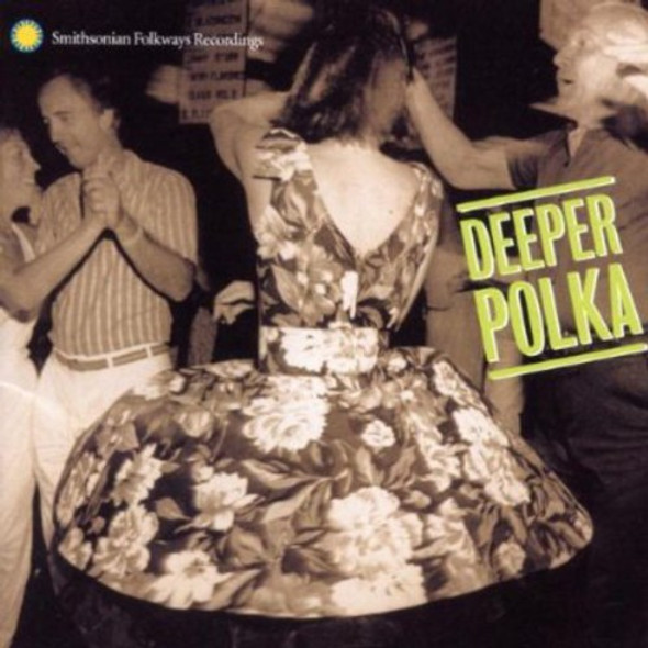 Deeper Polka: More Dance Music From Midwest / Var Deeper Polka: More Dance Music From Midwest / Var CD