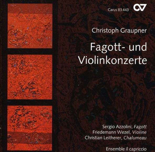 Graupner / Azzolini / Ens Il Capriccio / Wezel Fagott: Und Violinkonzerte - Ctos Bassoon & Violin CD