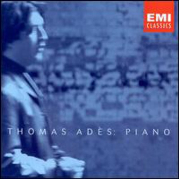 Ades,Thomas Piano CD