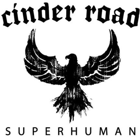 Cinder Road Superhuman CD