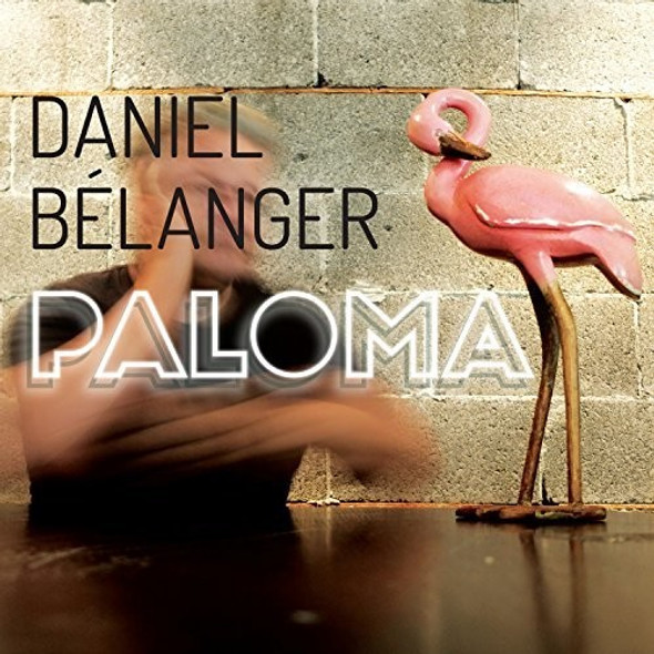 Belanger, Daniel Paloma LP Vinyl