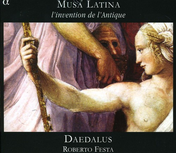 Daedalus / Festa Musa Latina: L'Invention De L'Antique CD