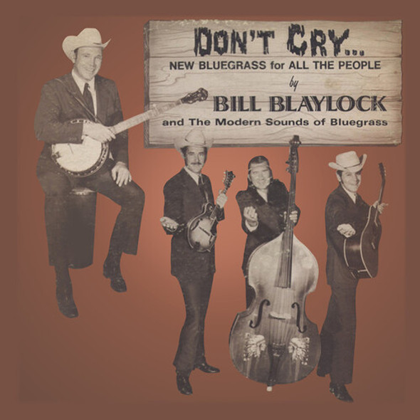 Blaylock,Bill / Modern Sounds Of Bluegrass Don'T Cry CD