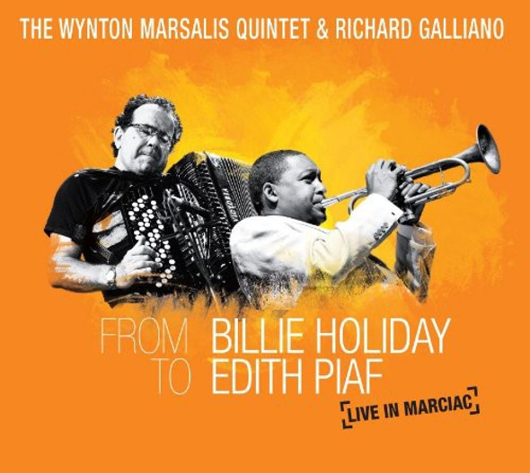 Marsalis,Wynton / Galliano,Richard From Billie Holiday To Edith Piaf: Live In Marciac CD