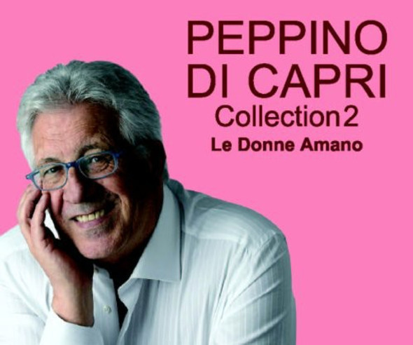 Di Capri,Peppino Collection 2: Le Donne Amano CD