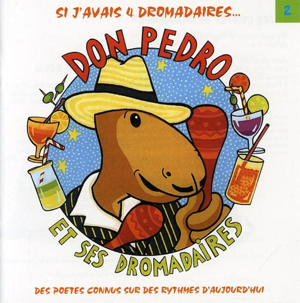 Don Pedro Et Ses Dromadaires Don Pedro Et Ses Dromadaires 2 CD