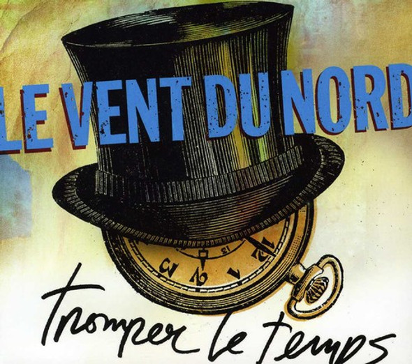 Vent Du Nord Tromper Le Temps CD