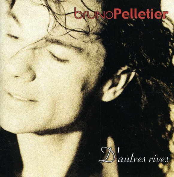 Pelletier,Bruno D'Autres Rives CD