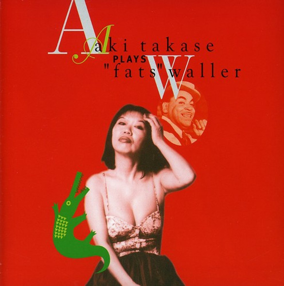 Takase,Aki Plays Fats Waller CD