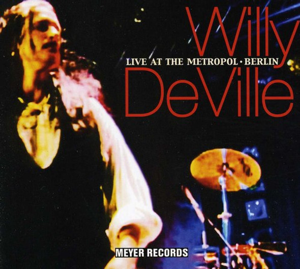 Deville,Willy Live At The Metropol - Berlin CD