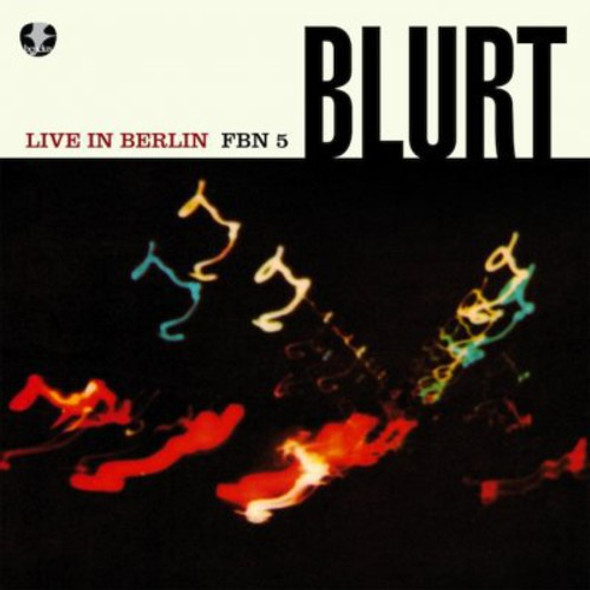 Blurt Live In Berlin LP Vinyl