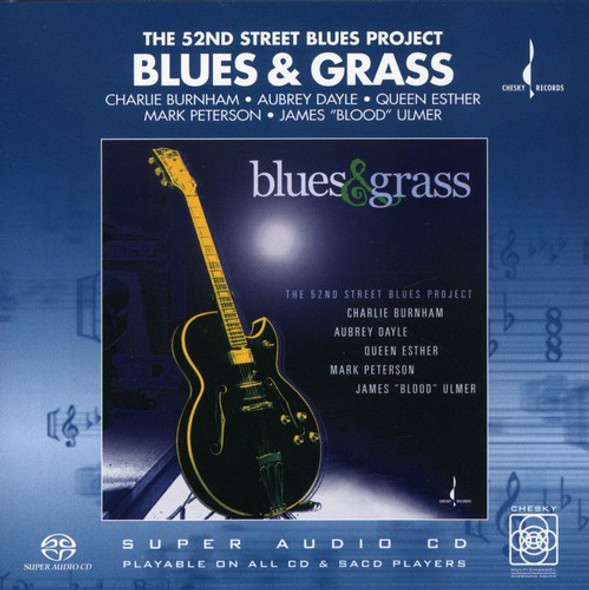 Blues & Grass: The 52Nd Street Blues Project / Var Blues & Grass: The 52Nd Street Blues Project / Var Super-Audio CD