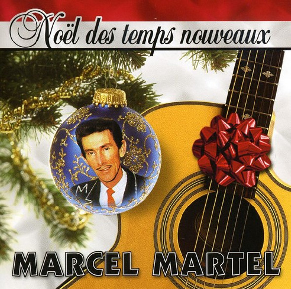 Martel,Marcel Noel Des Temps Nouveaux CD