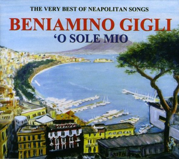 Gigli,Beniamino O Sole Mio CD