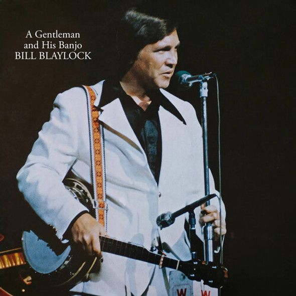 Blaylock,Bill Gentleman And His Banjo CD