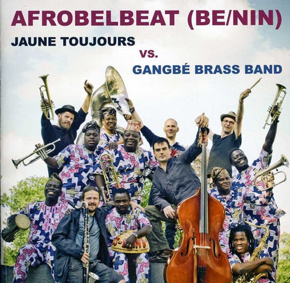 Jaune Toujours Vs Gangbe Afrobelbeat CD Single