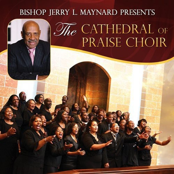 Maynard,Jerry L / Cathedral Of Praise Choir Bishop Jerry L Maynard Presents Cathedral Praise CD