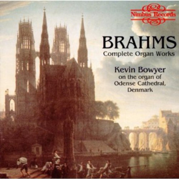 Brahms / Bowyer,Kevin Organ Works CD