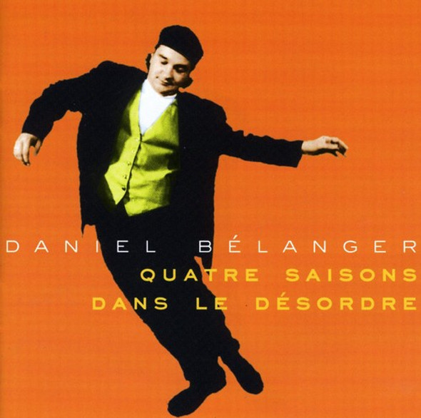 Belanger,Daniel 4 Saisons Dans Le Desordre CD