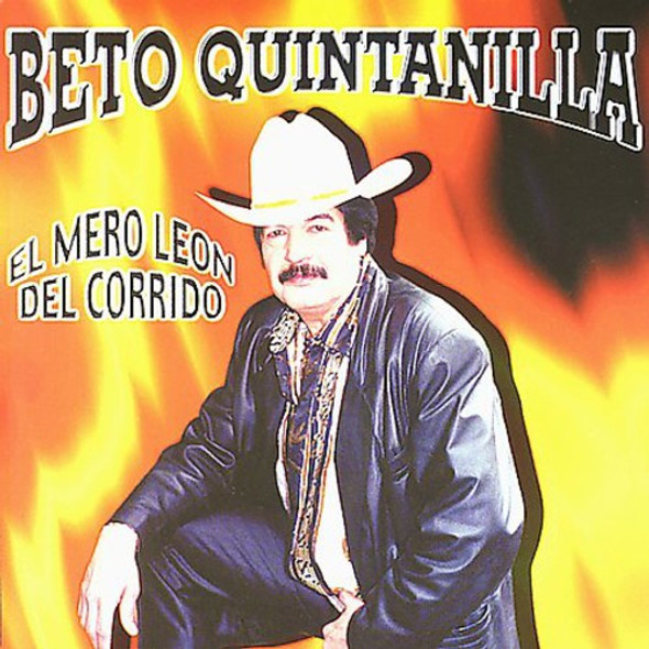 Quintanilla,Beto Mero Leon Del Corrido CD