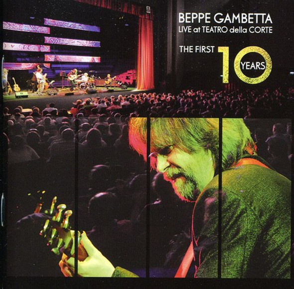 Gambetta,Beppe Live At The Teatro Della Corte / First 10 Years CD