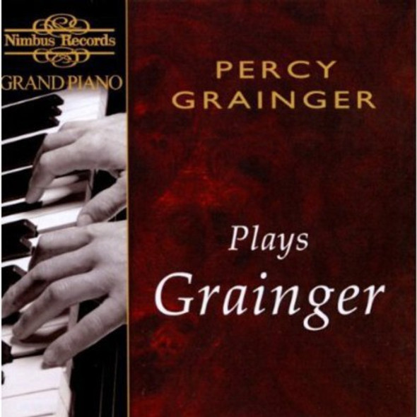 Grainger,Percy Grainger Plays Grainger CD