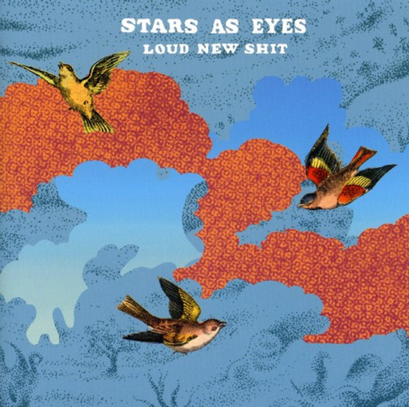 Stars As Eyes Loud New Shit CD