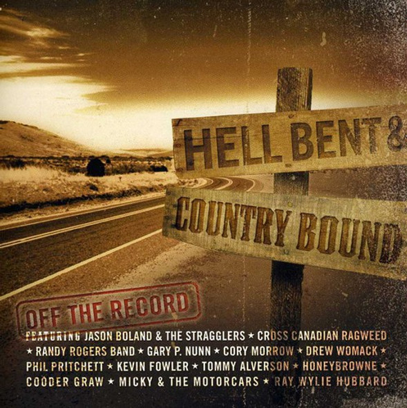 Hell Bent & County Bound Off The Record / Various Hell Bent & County Bound Off The Record / Various CD