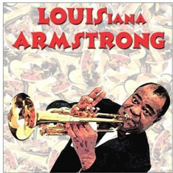 Louis-Iana Armstrong: New Orleans Tribute / Var Louis-Iana Armstrong: New Orleans Tribute / Var CD