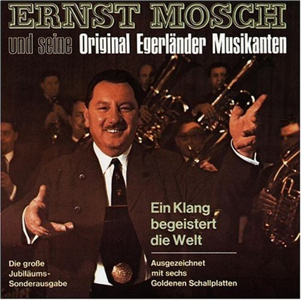 Mosch,Ernst Ein Klang Begeistert Die Wel CD