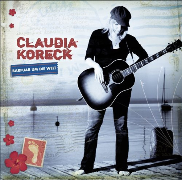 Koreck,Claudia Barfuass Um Die Welt CD